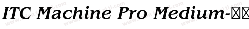 ITC Machine Pro Medium字体转换